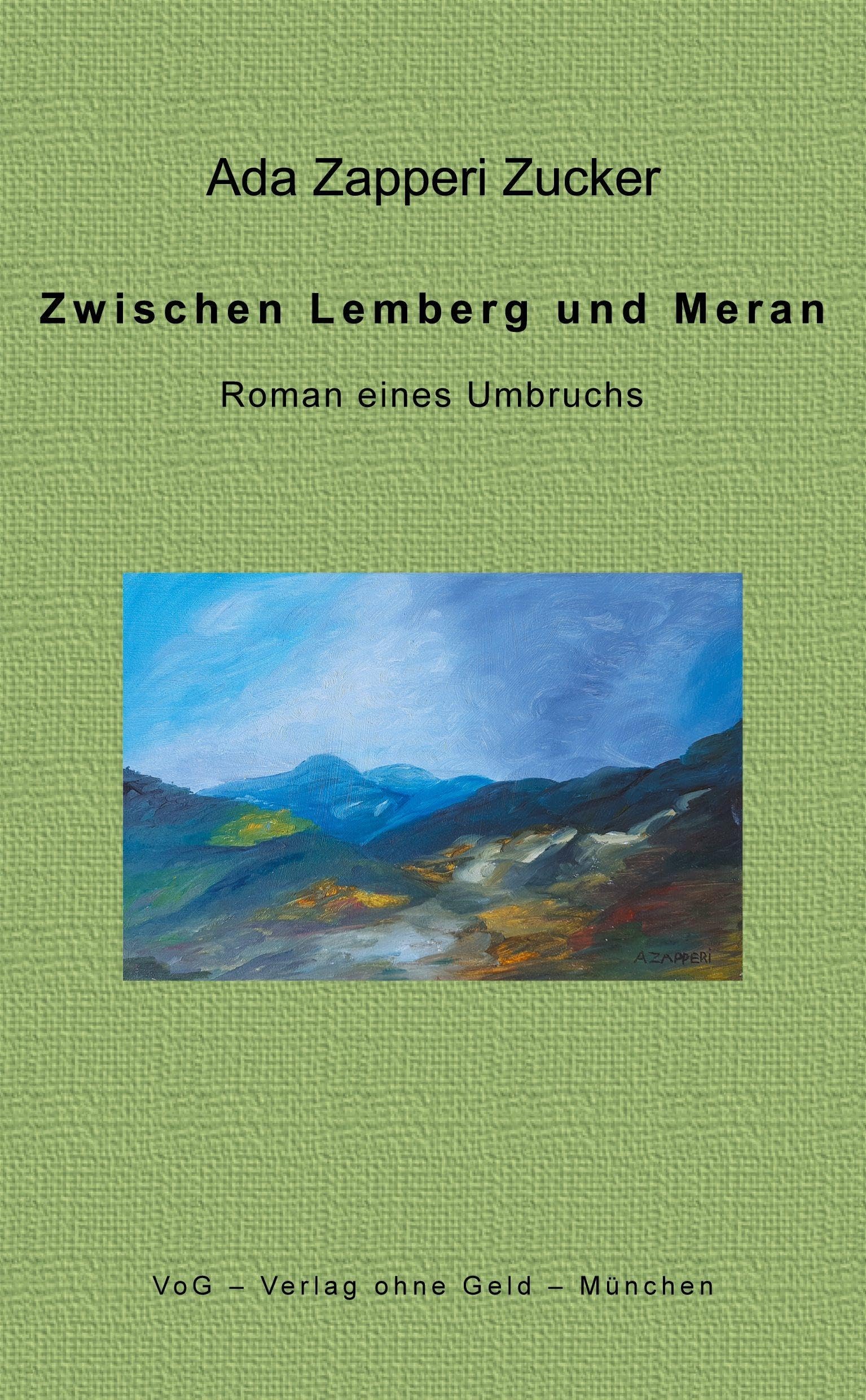 Zwischen Lemberg und Meran: Roman eines Umbruchs Contemporary literature