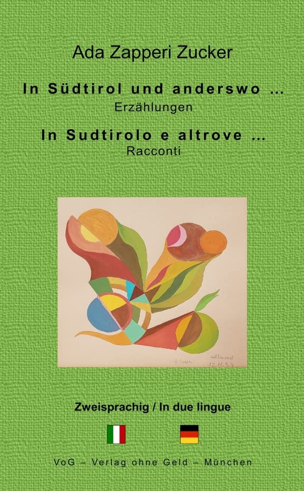 In Südtirol und anderswo ...: In Sudtirolo e altrove ... Contemporary literature
