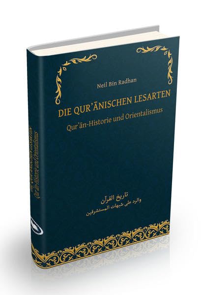 Die quranischen Lesarten: Qurʼān-Historie und Orientalismus Religion & Esotericism