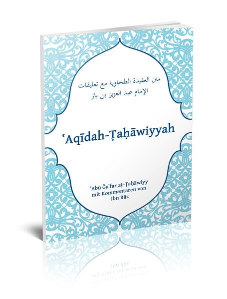 Aqidah-Tahawiyyah: Eine Reise in islamische Glaubensüberzeugungen - Unverzichtbare Lektüre für Glaubenssuchende - Enthüllung der Kernprinzipien Islamisches Glaubensbekenntnis Religion & Esotericism