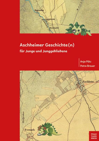 Aschheimer Geschichte(n) für Junge und Junggebliebene Natural Sciences