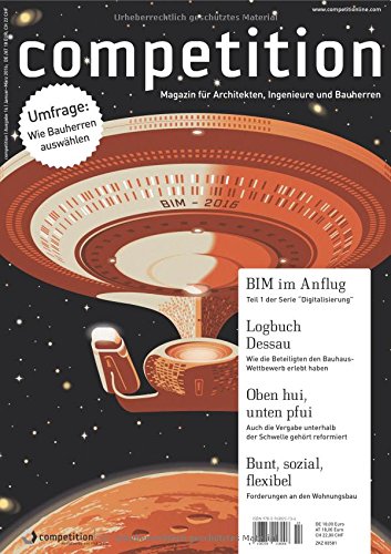 competition (Ausgabe 14 / Jan.-März 2016) / Wohnungsbau; Umfrage: Wie Bauherren auswählen; Serie: Digitalisierung, Teil 1 - BIM im Anflug; Vergabe & Recht: Reform der Unterschwellenvergabe Books