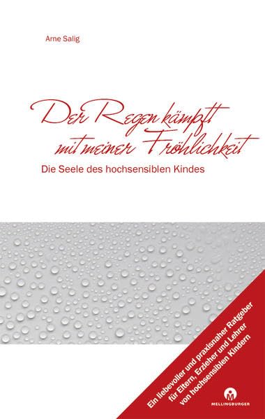 Der Regen kämpft mit meiner Fröhlichkeit: Die Seele des hochsensiblen Kindes Lifestyle