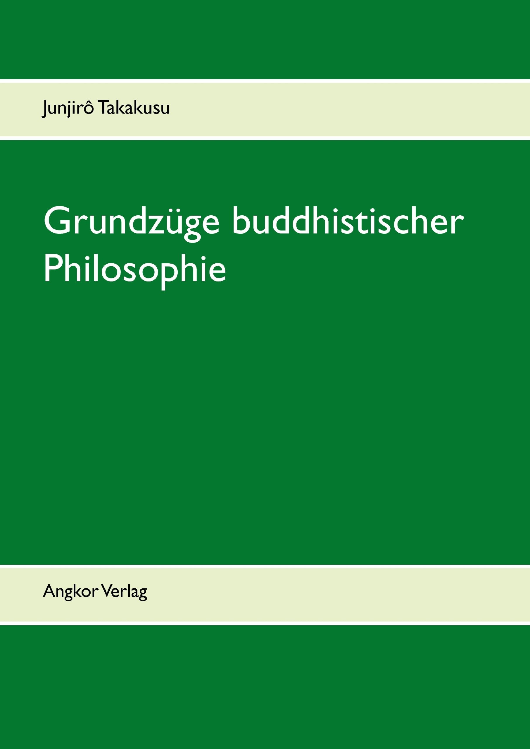 Grundzüge buddhistischer Philosophie Religion & Esotericism