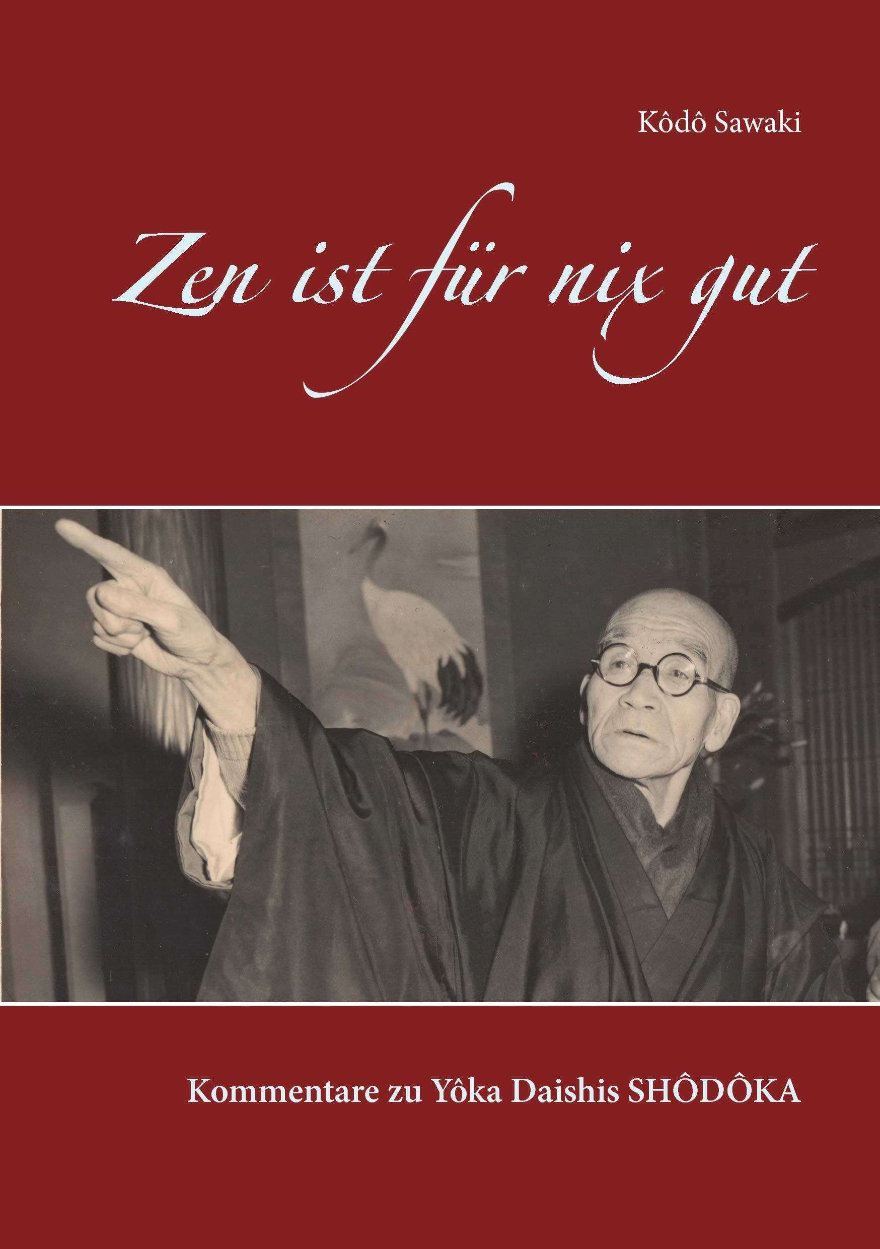Zen ist für nix gut Religion & Esotericism