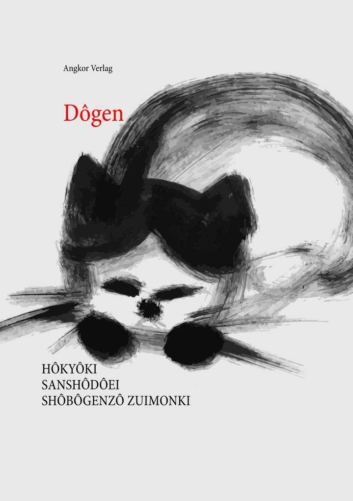 Hôkyôki. Sanshôdôei. Shôbôgenzô Zuimonki.: Hokyoki. Sanshodoei. Shobogenzo Zuimonki. Religion & Esotericism