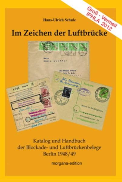 Im Zeichen der Luftbrücke: Katalog und Handbuch der Blockade- und Luftbrückenbelege Berlin 1948/49 General education