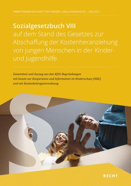 Sozialgesetzbuch VIII auf dem Stand des Gesetzes zur Abschaffung der Kostenheranziehung von jungen Menschen in der Kinder- und Jugendhilfe: Gesamttext und Auszug aus den KJSG-Begründungen book
