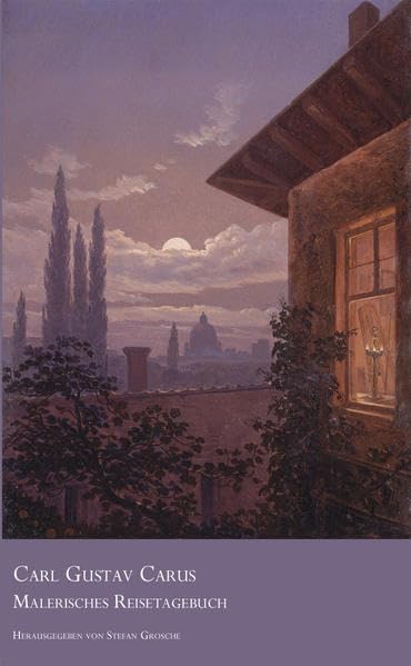 Carl Gustav Carus: Malerisches Reisetagebuch Film, Art & Culture