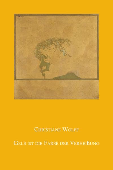 Gelb ist die Farbe der Verheißung: Kurze Geschichten (Christiane Wolff) Historical Fiction