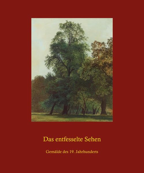 Das entfesselte Sehen: Gemälde des 19. Jahrhunderts Film, Art & Culture