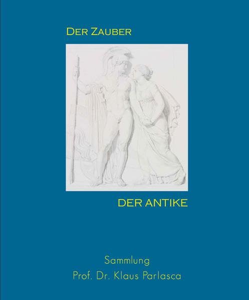 Der Zauber der Antike: Sammlung Prof. Dr. Klaus Parlasca Film, Art & Culture