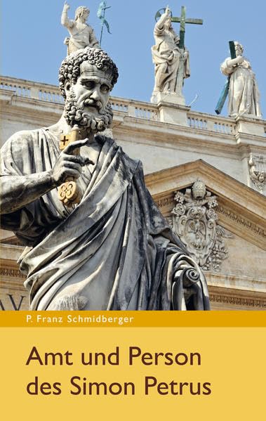 Amt und Person des Simon Petrus Religion & Esotericism