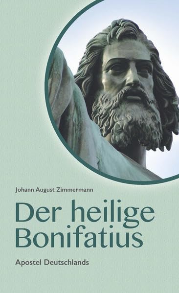 Der heilige Bonifatius: Apostel Deutschlands book