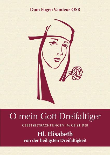 O mein Gott Dreifaltiger - Vandeur OSB, Dom Eugen book
