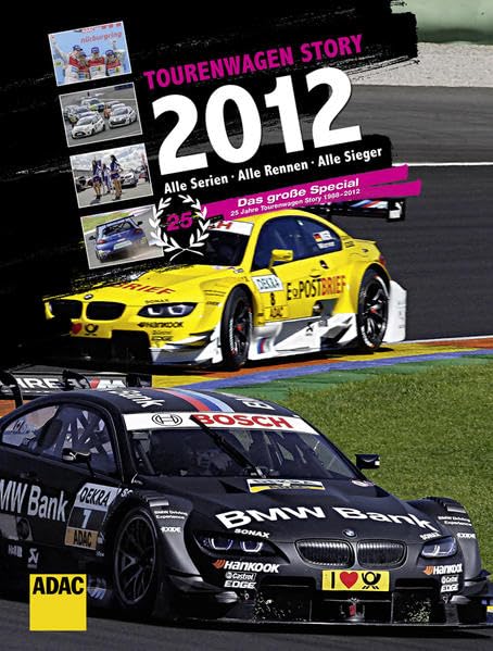 Tourenwagen Story 2012: Alle Serien, Alle Rennen, Alle Sieger Leisure & Fun