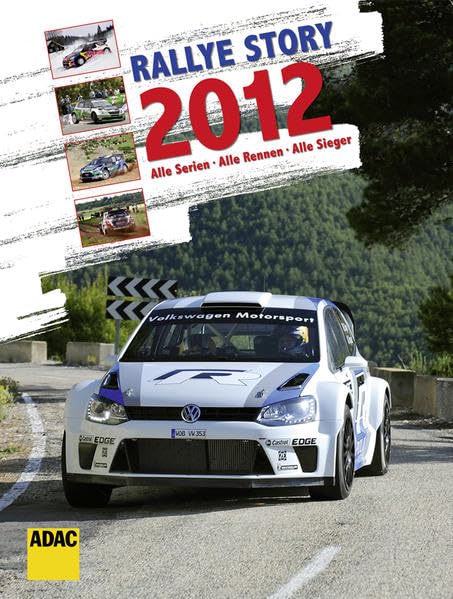 Rallye Story 2012: Alle Serien, Alle Rallyes, Alle Sieger Leisure & Fun