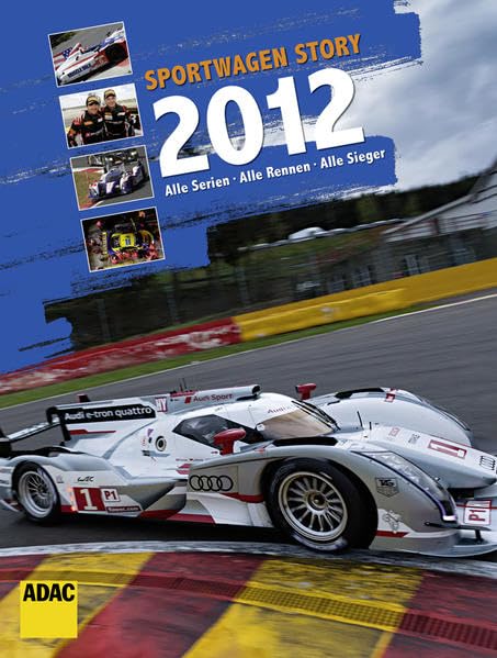 Sportwagen Story 2012: Alle Serien, Alle Rennen, Alle Sieger Leisure & Fun