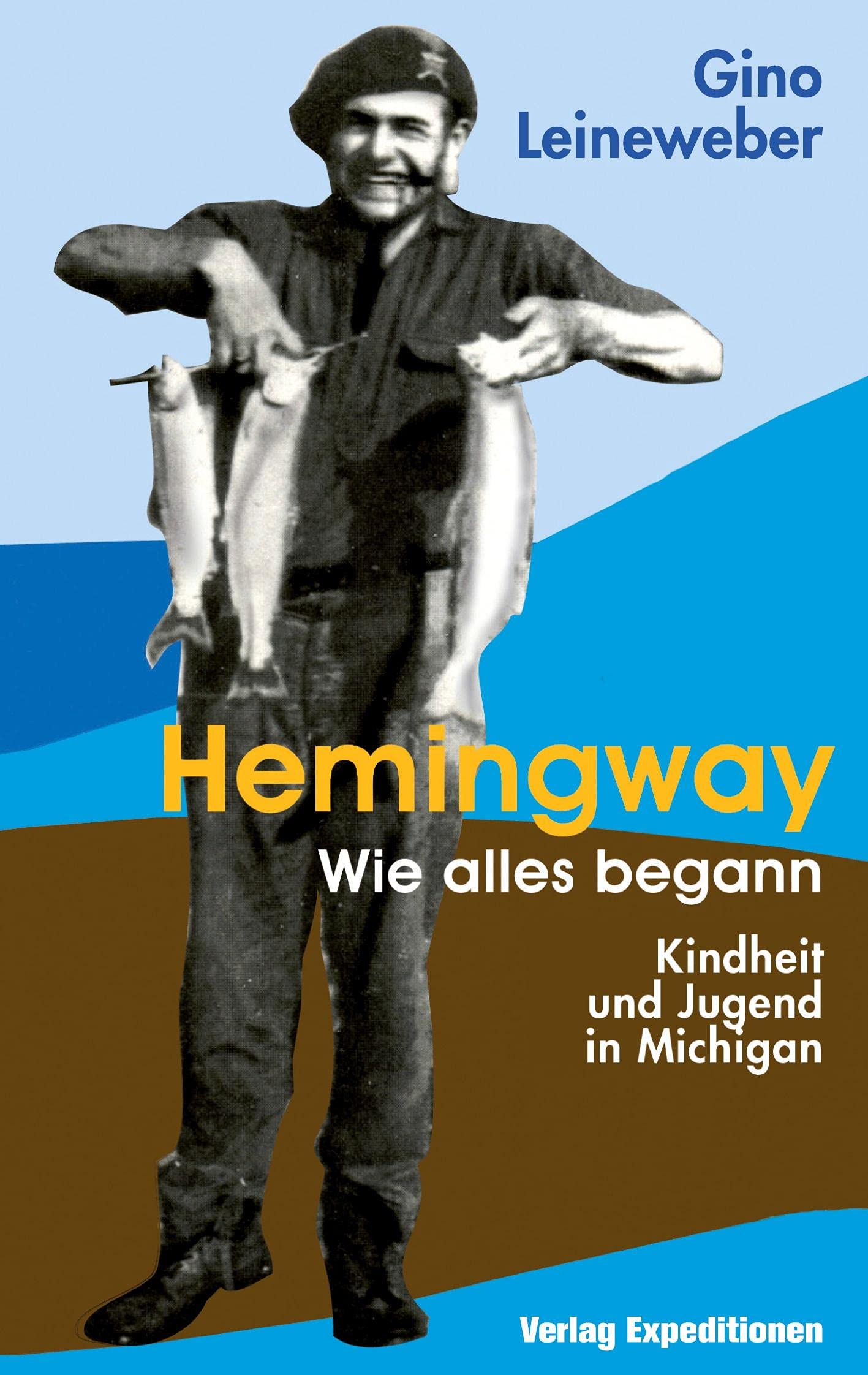 Hemingway - Wie alles begann: Kindheit und Jugend in Michigan Personalities