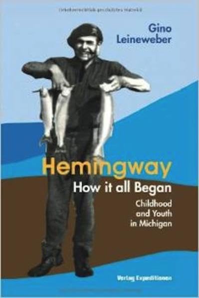 Hemingway - How it all began: Childhood and Youth in Michigan Personalities