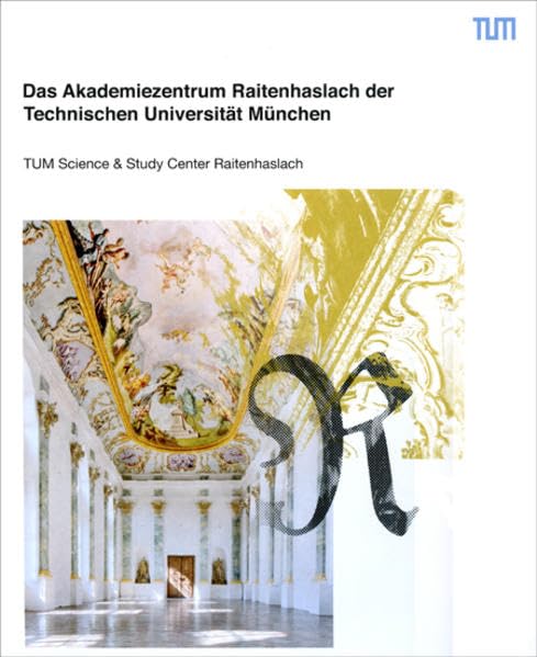 Das Akademiezentrum Raitenhaslach der Technischen Universität München Architecture