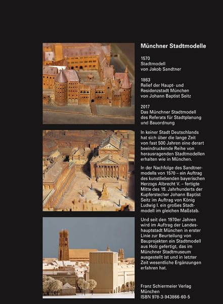 Münchner Stadtmodelle: 3 Münchner Stadtmodelle: Sandtner 1570, Seitz 1841-1863, Referat für Stadtplanung und Bauordnung 2017 Film, Art & Culture