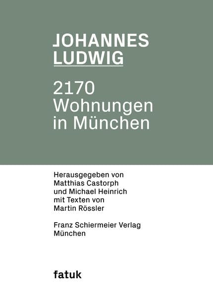 Johannes Ludwig: 2170 Wohnungen in München Architecture