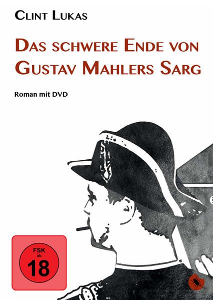 Das schwere Ende von Gustav Mahlers Sarg Contemporary literature