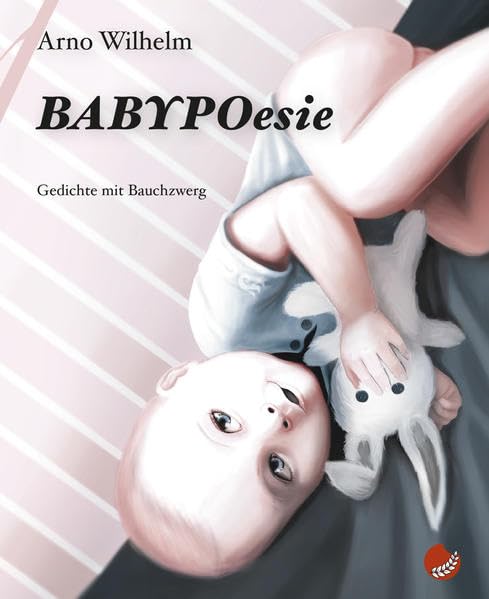 BABYPOesie: Gedichte mit Bauchzwerg (Edition Reimzwang) Poetry