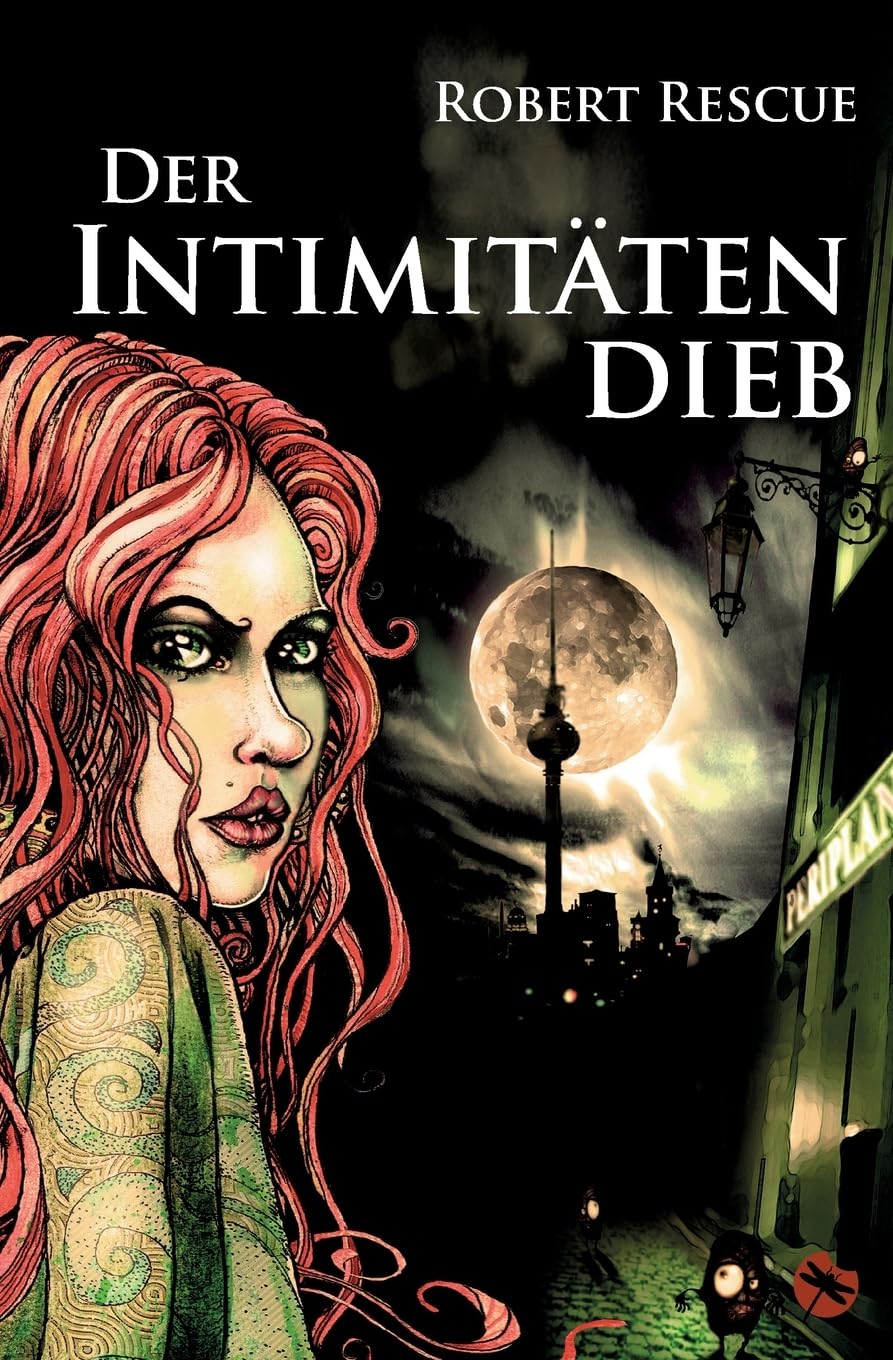 Der Intimitätendieb: Ein Hexen-Thriller (Edition Drachenfliege) Humour & Satire
