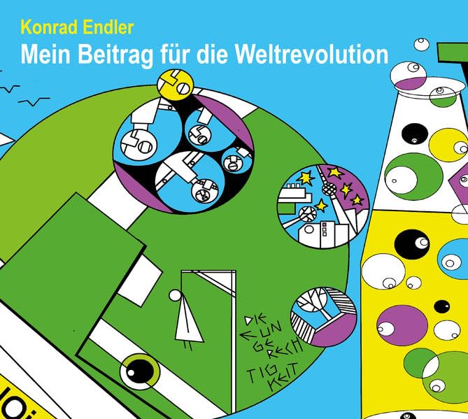 Mein Beitrag für die Weltrevolution Essays & Short Stories
