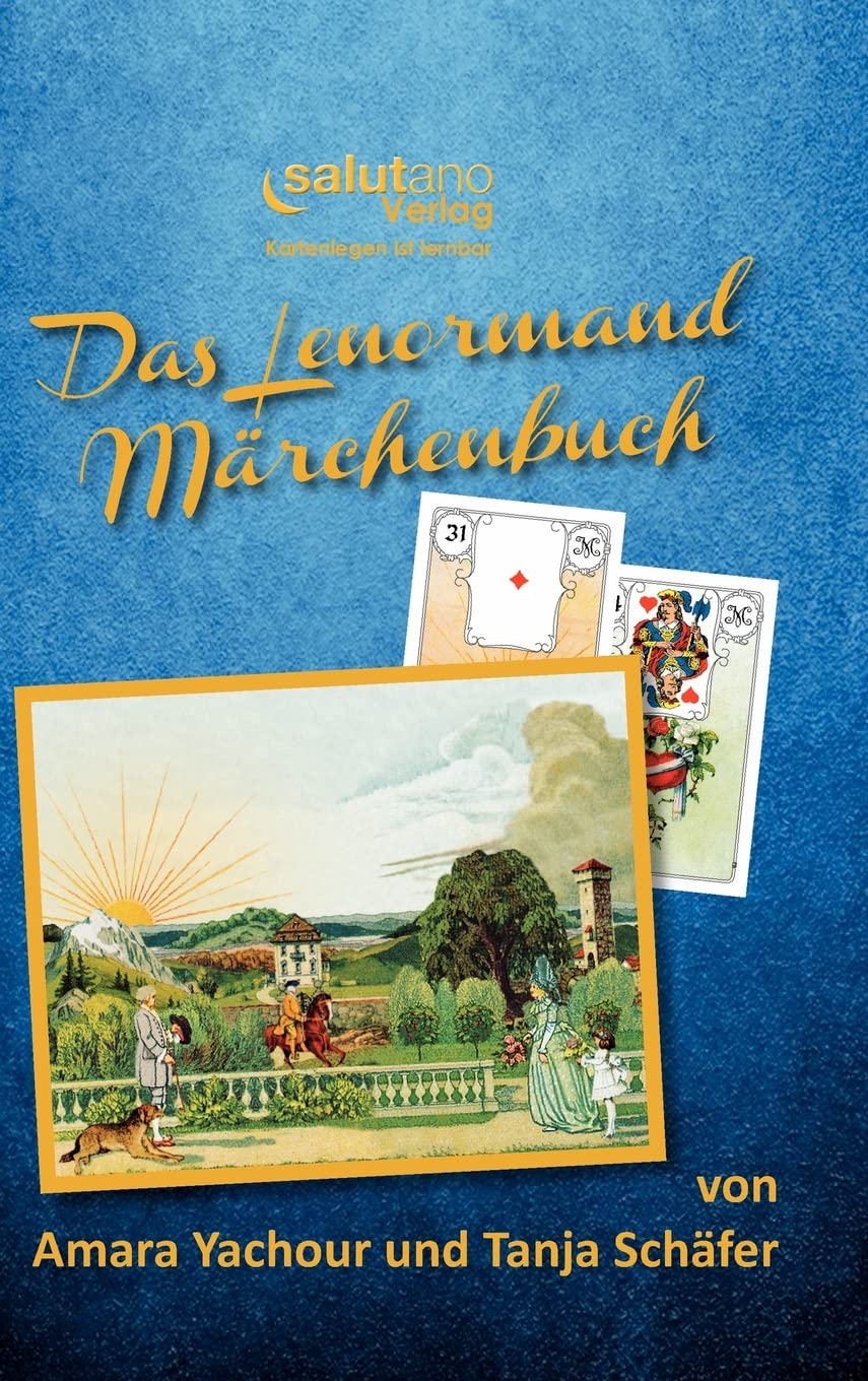 Das Lenormand-Märchenbuch: Kartenlegen ist lernar: Kartenlegen ist lernbar Self-help