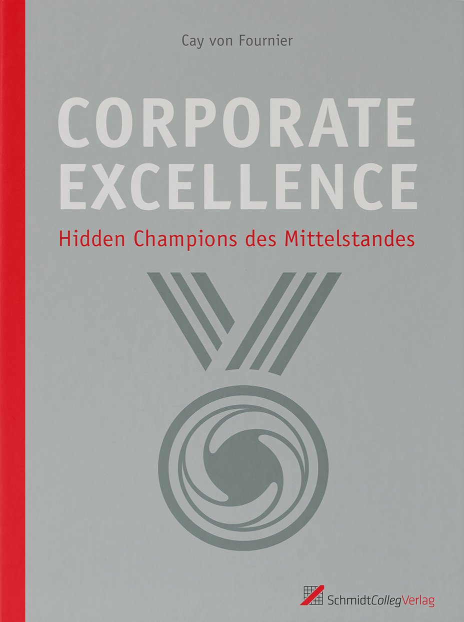 Corporate Excellence - Hidden Champions des Mittelstands Business, Finance & Career