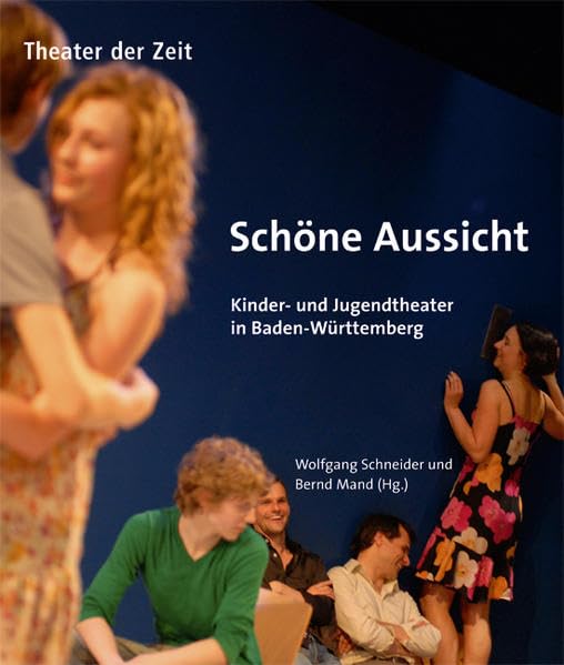 Schöne Aussicht: Kinder- und Jugendtheater in Baden-Württemberg (Außer den Reihen) Film, Art & Culture
