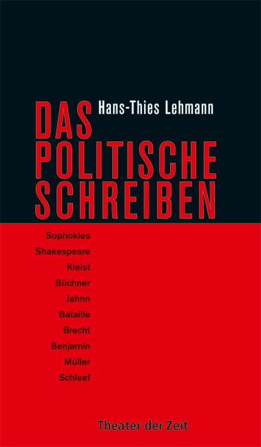 Das Politische Schreiben: Essays zu Theatertexten (Recherchen) Film, Art & Culture