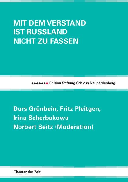 Mit dem Verstand ist Russland nicht zu fassen (Edition Stiftung Schloss Neuhardenberg) Politics & History