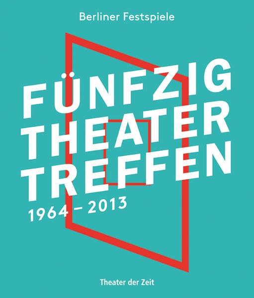 Fünfzig Theatertreffen Film, Art & Culture