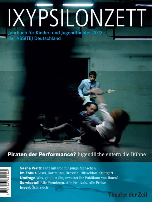 Piraten der Performance? Jugendliche entern die Bühne Film, Art & Culture