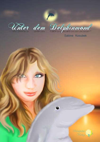Unter dem Delphinmond Action & Adventure