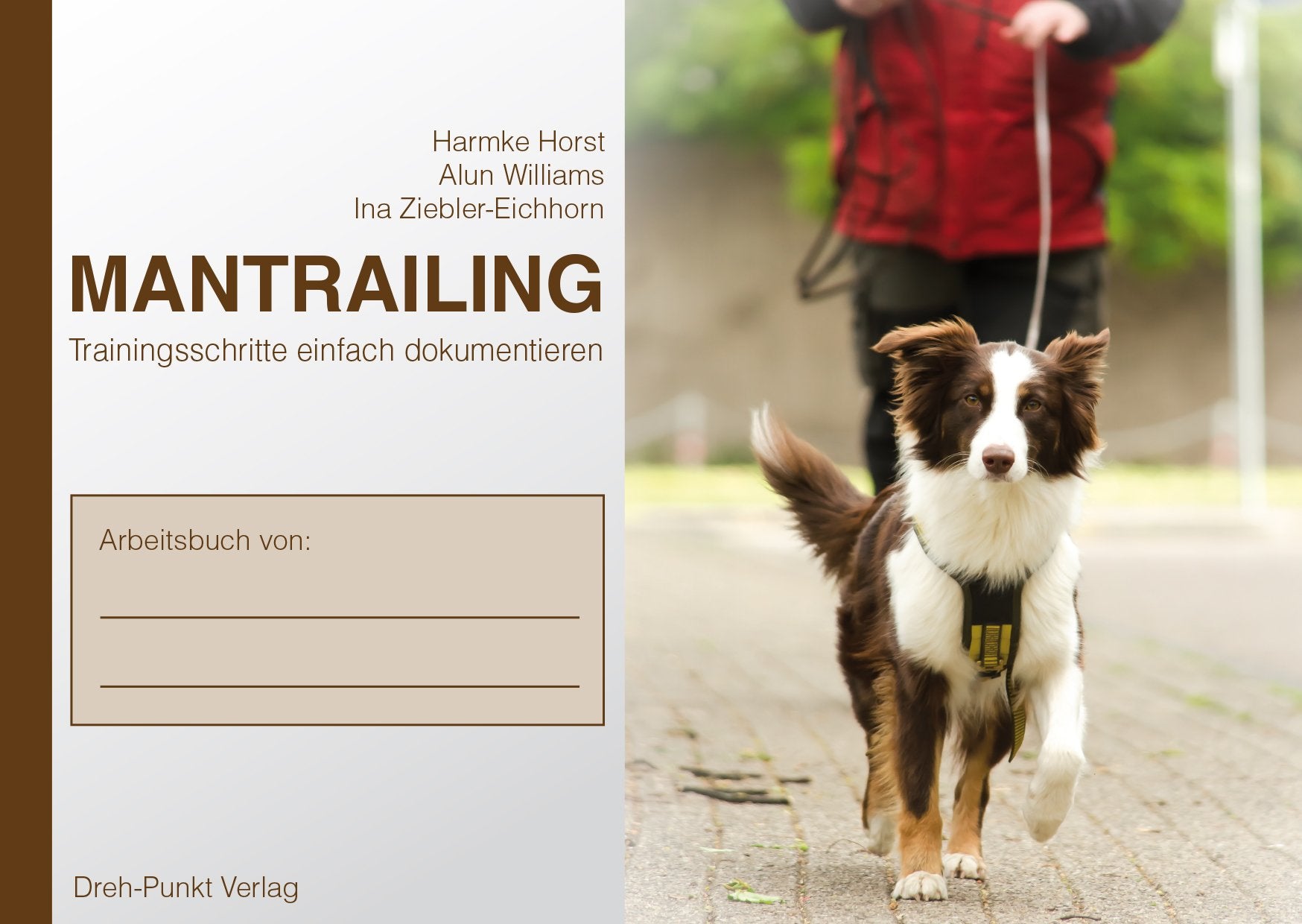 Mantrailing Notizbuch zur DVD: Trainingsschritte einfach dokumentieren im Postkarten-Format Pets