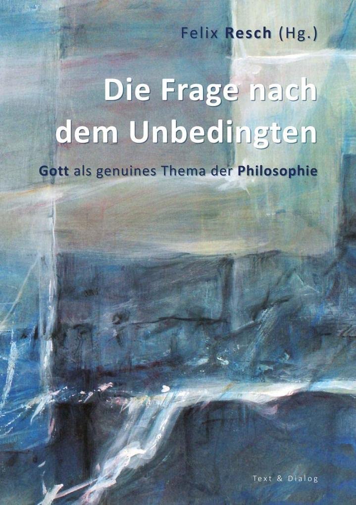 Die Frage nach dem Unbedingten Philosophy