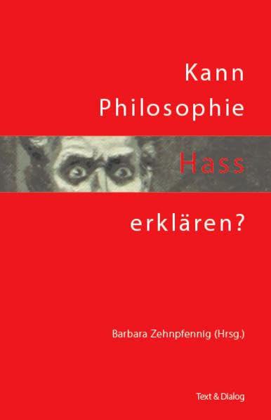 Kann Philosophie Hass erklären? Philosophy