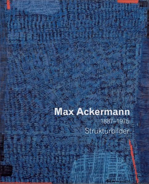 Max Ackermann 1887-1975 - Strukturbilder book