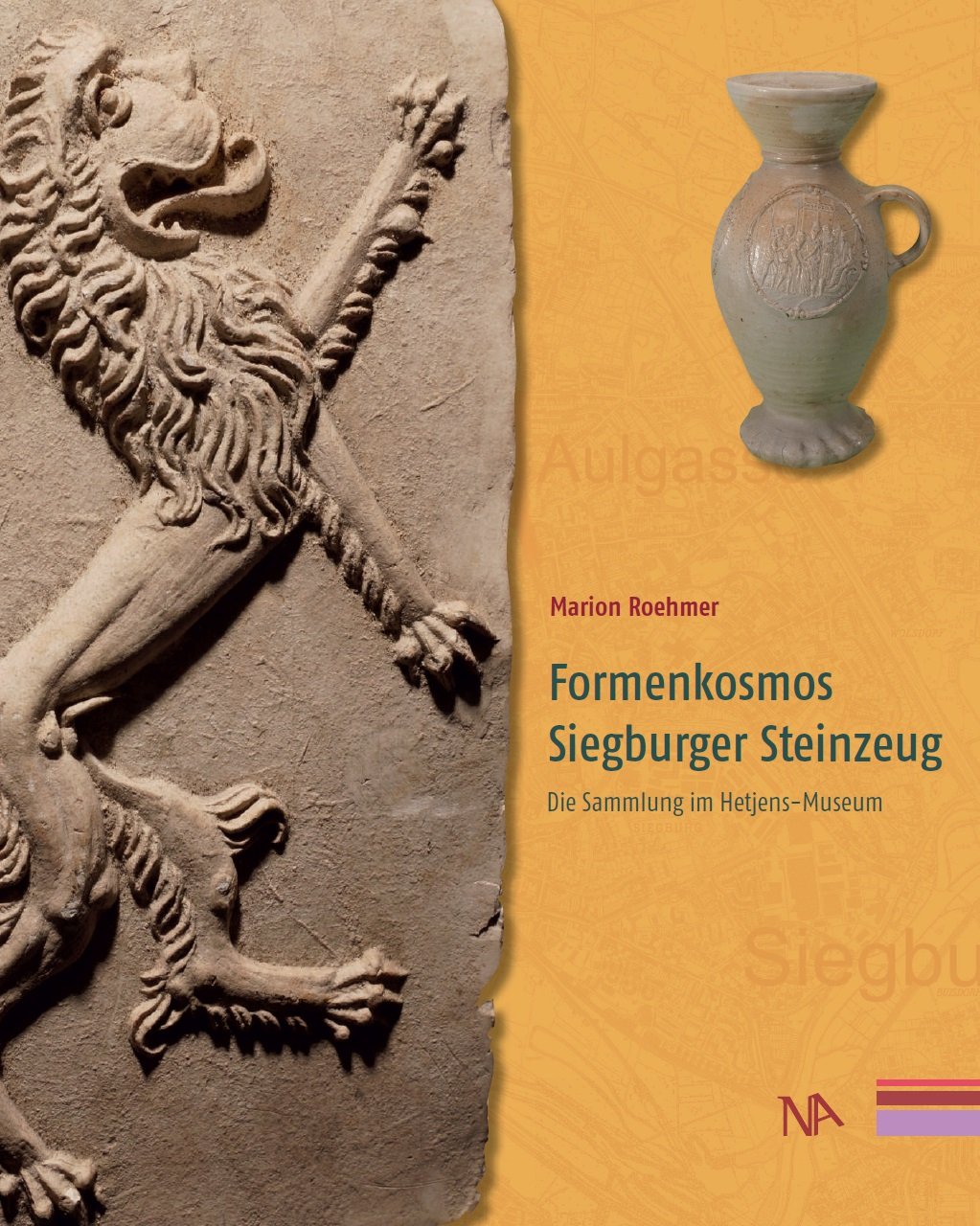 Formenkosmos Siegburger Steinzeug. Die Sammlung im Hetjens-Museum Politics & History
