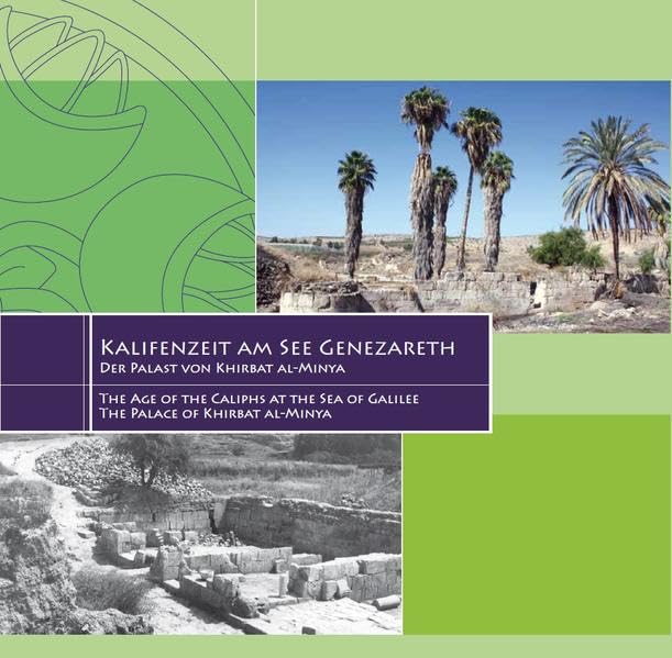 Kalifenzeit am See Genezareth - Der Palast von Khirbat al-Minya Leisure, Home & Garden