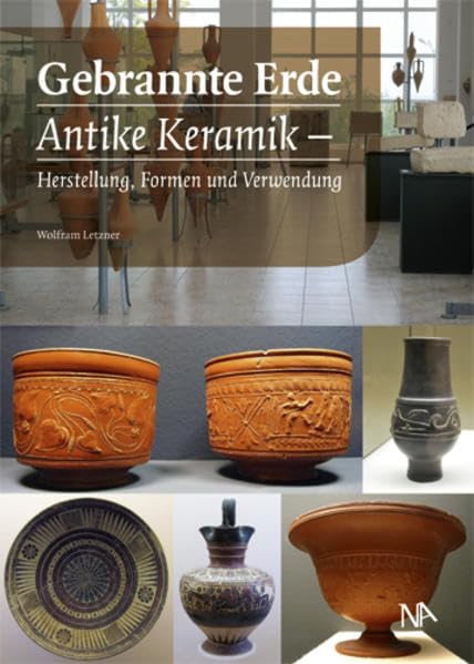 Gebrannte Erde: Antike Keramik - Herstellung, Formen und Verwendung Film, Art & Culture