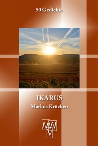 Ikarus: 50 Gedichte - Krücken, Markus book