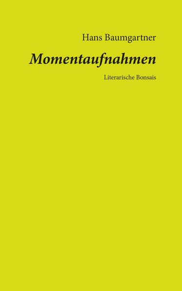 Momentaufnahmen: Literarische Bonsias Contemporary literature