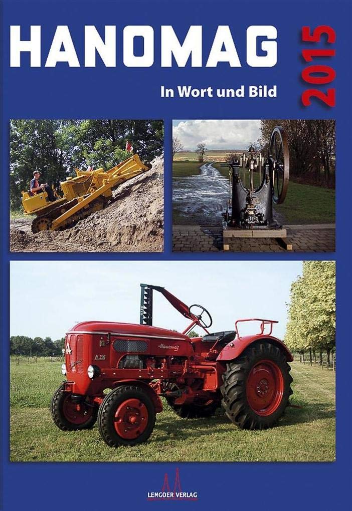 HANOMAG in Wort und Bild - Das Jahrbuch 2015 Business, Finance & Career