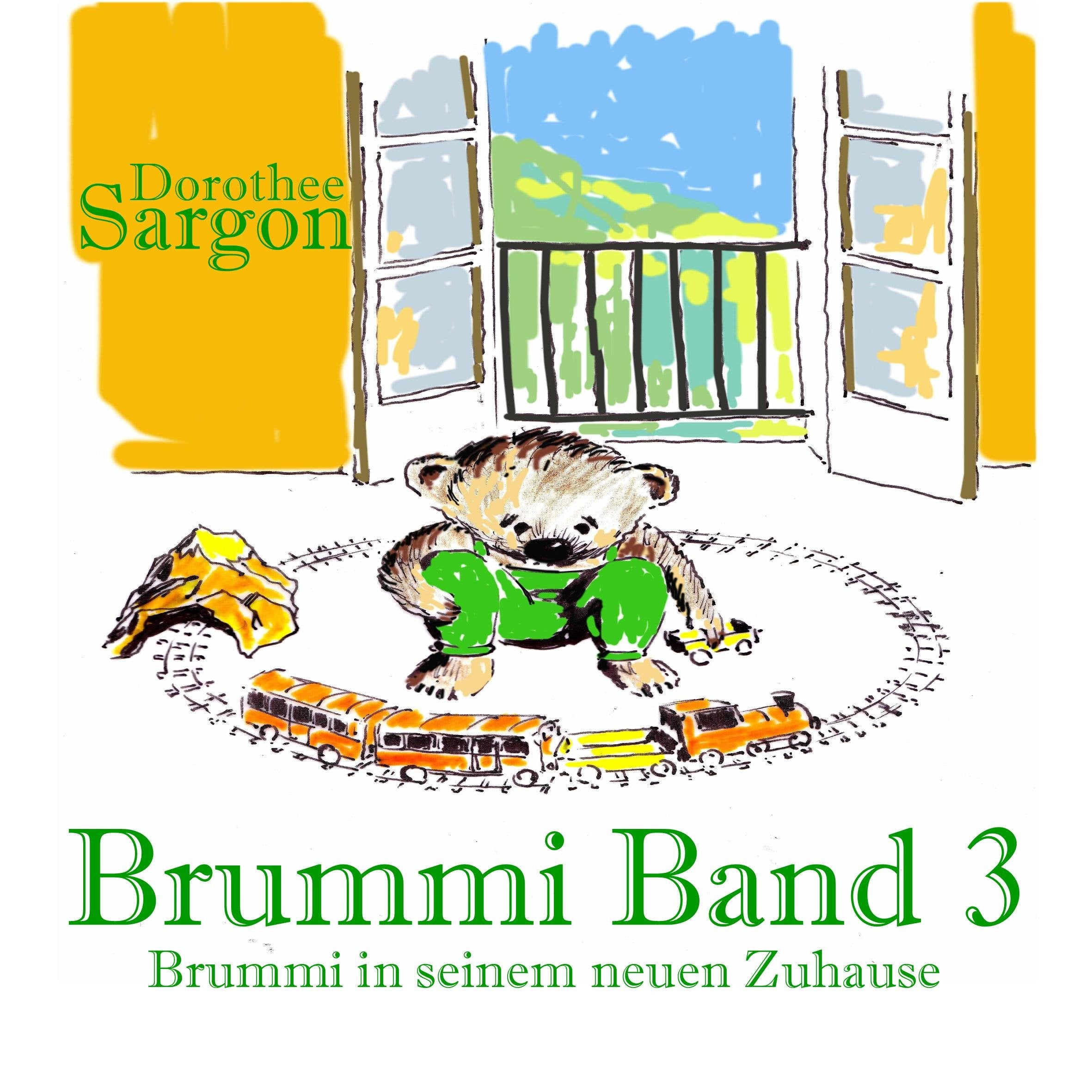Brummi, der kleine Bär - Band 3 - Brummi in seinem neuen Zuhause Novels & Short Stories